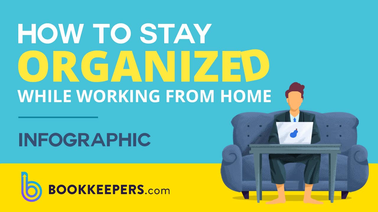 https://bookkeepers.com/wp-content/uploads/2020/02/Feature-Image-Bookkeepers-How-To-Stay-Organized-While-Working-From-Home.jpg